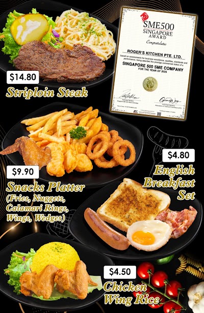 Roger's Kitchen menu featuring Striploin Steak $14.80, Snacks Platter $9.90, English Breakfast Set $4.80, and Chicken Wing Rice $4.50 with SME500 Singapore Award certificate. — Items: Striploin Steak $14.80 · Snacks Platter (Fries, Nuggets, Calamari Rings, Wings, Wedges) $9.90 · English Breakfast Set $4.80 · Chicken Wing Rice $4.50