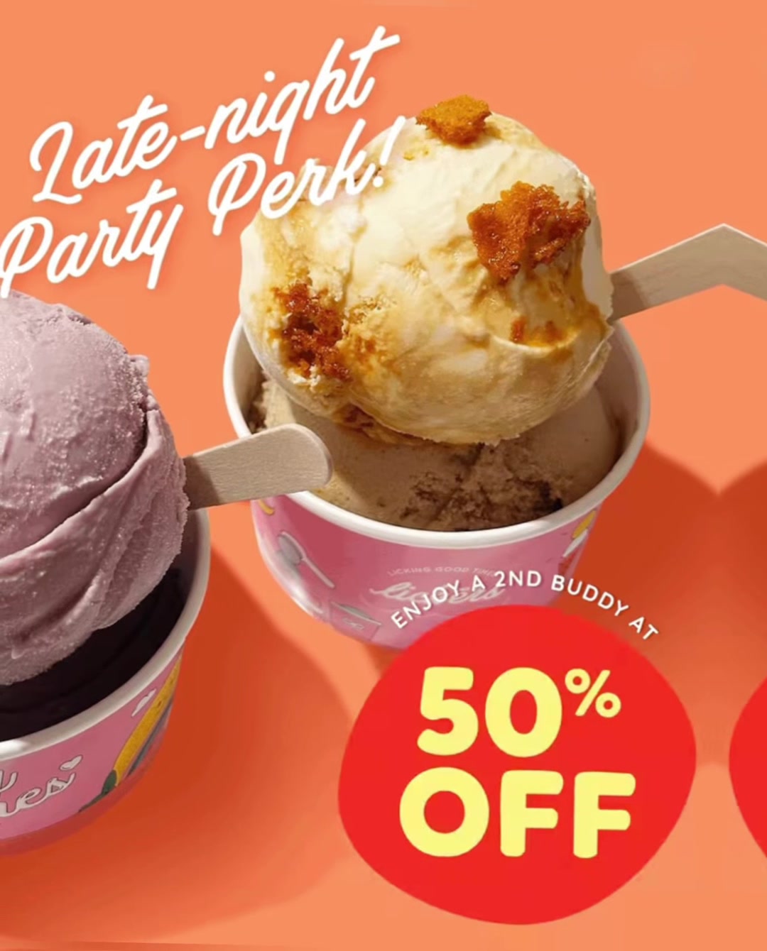 🍦🌙 Late-night plans at Ang Mo Kio? Lickers got the licks! 😉

After 10PM, your neighbourhood gets a whole lot sweeter! Show proof you’re a resident and enjoy this Late-Night Perk:
Buy 1 Double Scoop