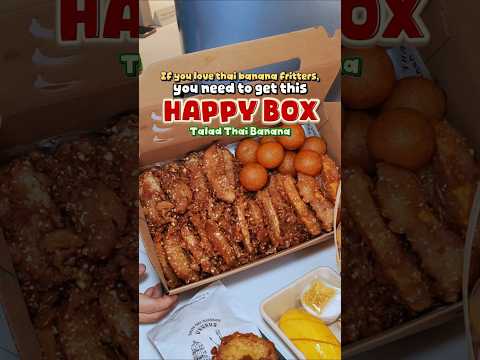 Talad Thai Banana has a HAPPY BOX #thaisnacks #sgfoodie #sgsnacks #thaifoodlover
