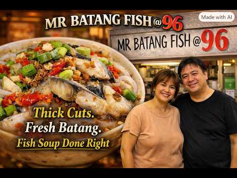 Mr Batang Fish @96: From Port to Bowl, The Finest Batang Fish Soup Experience |Singapore Hawker Food